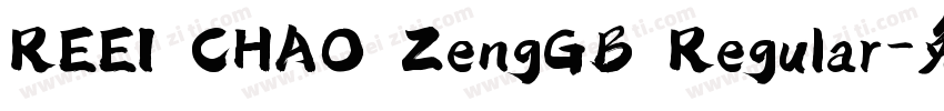 REEI CHAO ZengGB Regular字体转换